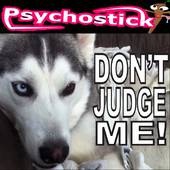 Psychostick : Dogs Like Socks